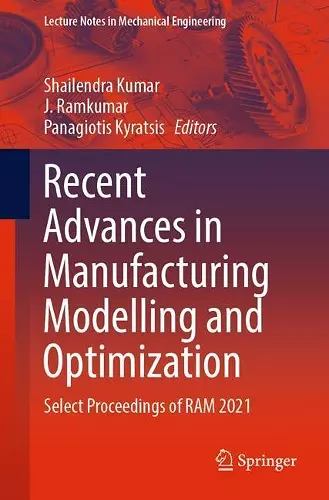 Recent Advances in Manufacturing Modelling and Optimization cover