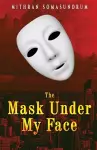 The Mask under My Face cover