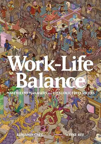 Work-Life Balance: Malevolent Managers and Folkloric Freelancers cover