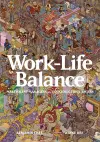 Work-Life Balance: Malevolent Managers and Folkloric Freelancers cover