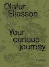 Olafur Eliasson: Your Curious Journey - Singapore cover