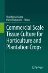 Commercial Scale Tissue Culture for Horticulture and Plantation Crops cover