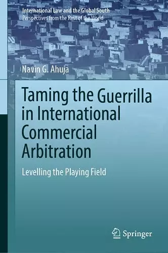 Taming the Guerrilla in International Commercial Arbitration cover