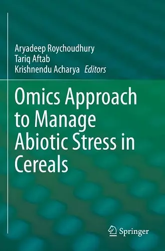 Omics Approach to Manage Abiotic Stress in Cereals cover