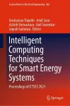 Intelligent Computing Techniques for Smart Energy Systems cover