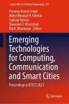 Emerging Technologies for Computing, Communication and Smart Cities cover