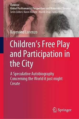 Children’s Free Play and Participation in the City cover