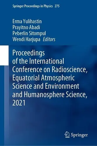 Proceedings of the International Conference on Radioscience, Equatorial Atmospheric Science and Environment and Humanosphere Science, 2021 cover