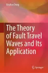 The Theory of Fault Travel Waves and Its Application cover