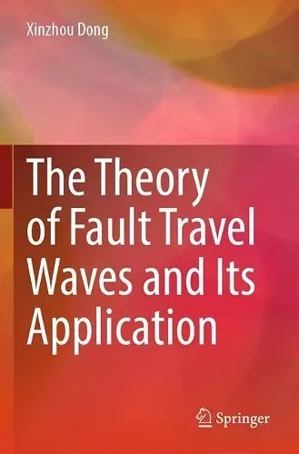 The Theory of Fault Travel Waves and Its Application cover