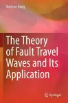 The Theory of Fault Travel Waves and Its Application cover