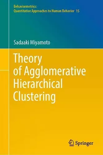 Theory of Agglomerative Hierarchical Clustering cover