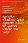 Application of Intelligent Control Algorithms to Study the Dynamics of Hybrid Power System cover