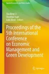 Proceedings of the 5th International Conference on Economic Management and Green Development cover