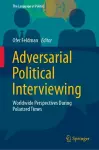 Adversarial Political Interviewing cover