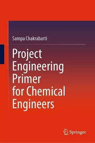 Project Engineering Primer for Chemical Engineers cover