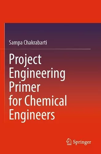 Project Engineering Primer for Chemical Engineers cover