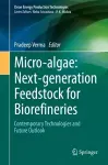 Micro-algae: Next-generation Feedstock for Biorefineries cover