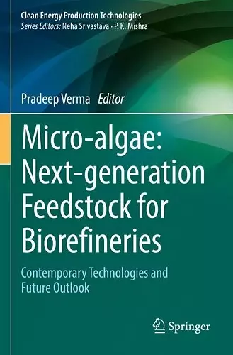 Micro-algae: Next-generation Feedstock for Biorefineries cover