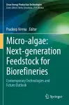 Micro-algae: Next-generation Feedstock for Biorefineries cover