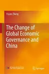 The Change of Global Economic Governance and China cover