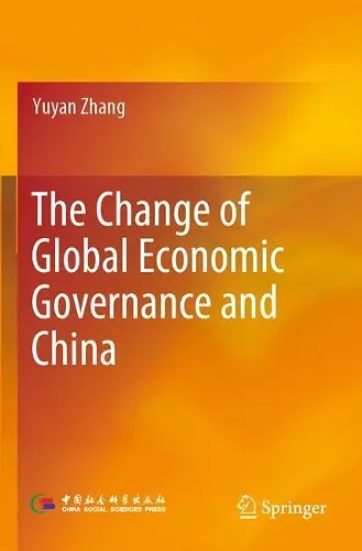 The Change of Global Economic Governance and China cover