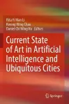 Current State of Art in Artificial Intelligence and Ubiquitous Cities cover