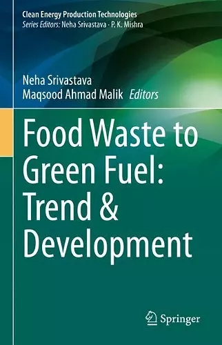 Food Waste to Green Fuel: Trend & Development cover