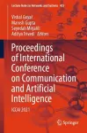 Proceedings of International Conference on Communication and Artificial Intelligence cover