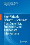 High Altitude Sickness – Solutions from Genomics, Proteomics and Antioxidant Interventions cover