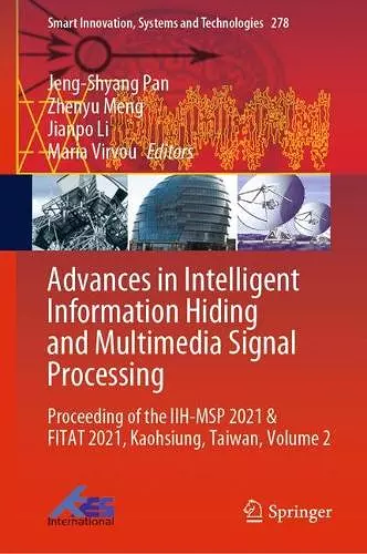 Advances in Intelligent Information Hiding and Multimedia Signal Processing cover