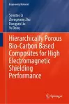 Hierarchically Porous Bio-Carbon Based Composites for High Electromagnetic Shielding Performance cover