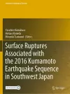 Surface Ruptures Associated with the 2016 Kumamoto Earthquake Sequence in Southwest Japan cover