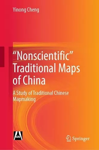 "Nonscientific” Traditional Maps of China cover