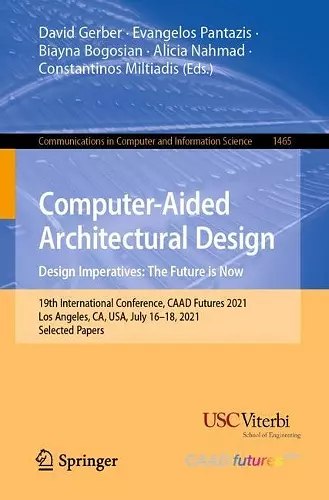 Computer-Aided Architectural Design. Design Imperatives: The Future is Now cover