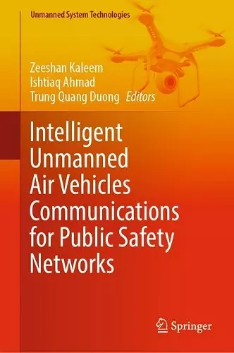 Intelligent Unmanned Air Vehicles Communications for Public Safety Networks cover