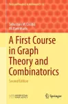 A First Course in Graph Theory and Combinatorics cover