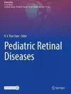 Pediatric Retinal Diseases cover