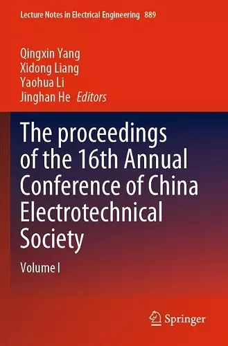 The proceedings of the 16th Annual Conference of China Electrotechnical Society cover