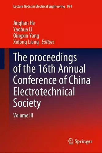 The proceedings of the 16th Annual Conference of China Electrotechnical Society cover