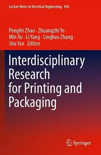 Interdisciplinary Research for Printing and Packaging cover