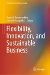 Flexibility, Innovation, and Sustainable Business cover