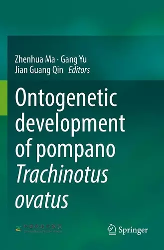 Ontogenetic development of pompano Trachinotus ovatus cover