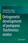 Ontogenetic development of pompano Trachinotus ovatus cover