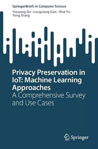 Privacy Preservation in IoT: Machine Learning Approaches cover