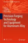 Precision Forging Technology and Equipment for Aluminum Alloy cover