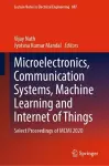 Microelectronics, Communication Systems, Machine Learning and Internet of Things cover