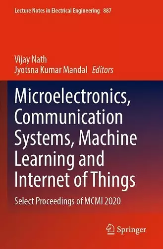 Microelectronics, Communication Systems, Machine Learning and Internet of Things cover