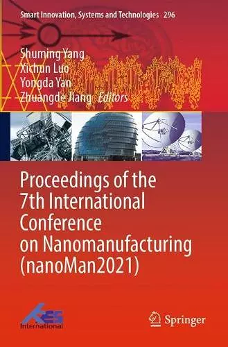 Proceedings of the 7th International Conference on Nanomanufacturing (nanoMan2021) cover