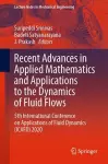 Recent Advances in Applied Mathematics and Applications to the Dynamics of Fluid Flows cover